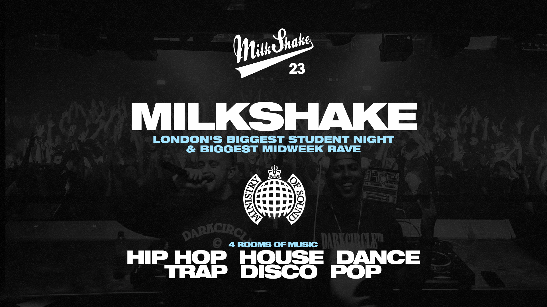 Milkshake, Ministry of Sound | London’s Biggest Student Night 🔥 July 7th 2026 🌍