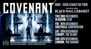 COVENANT 1986-2026 Legacy Tour + Special Guests BLACK NAIL CABARET