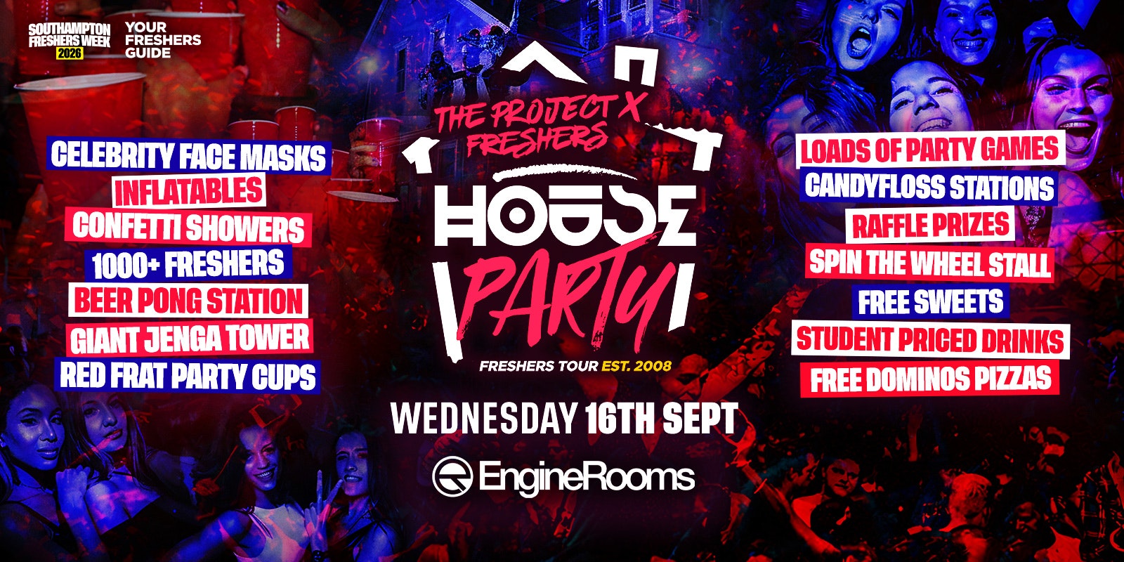 The Project X Freshers House Party @ Engine Rooms | Southampton Freshers 2026
