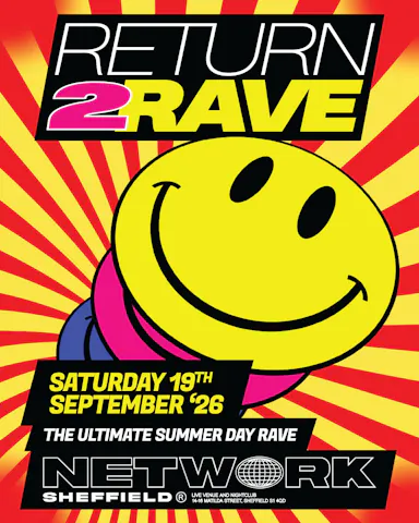 RETURN 2 RAVE — NETWORK SHEFFIELD
