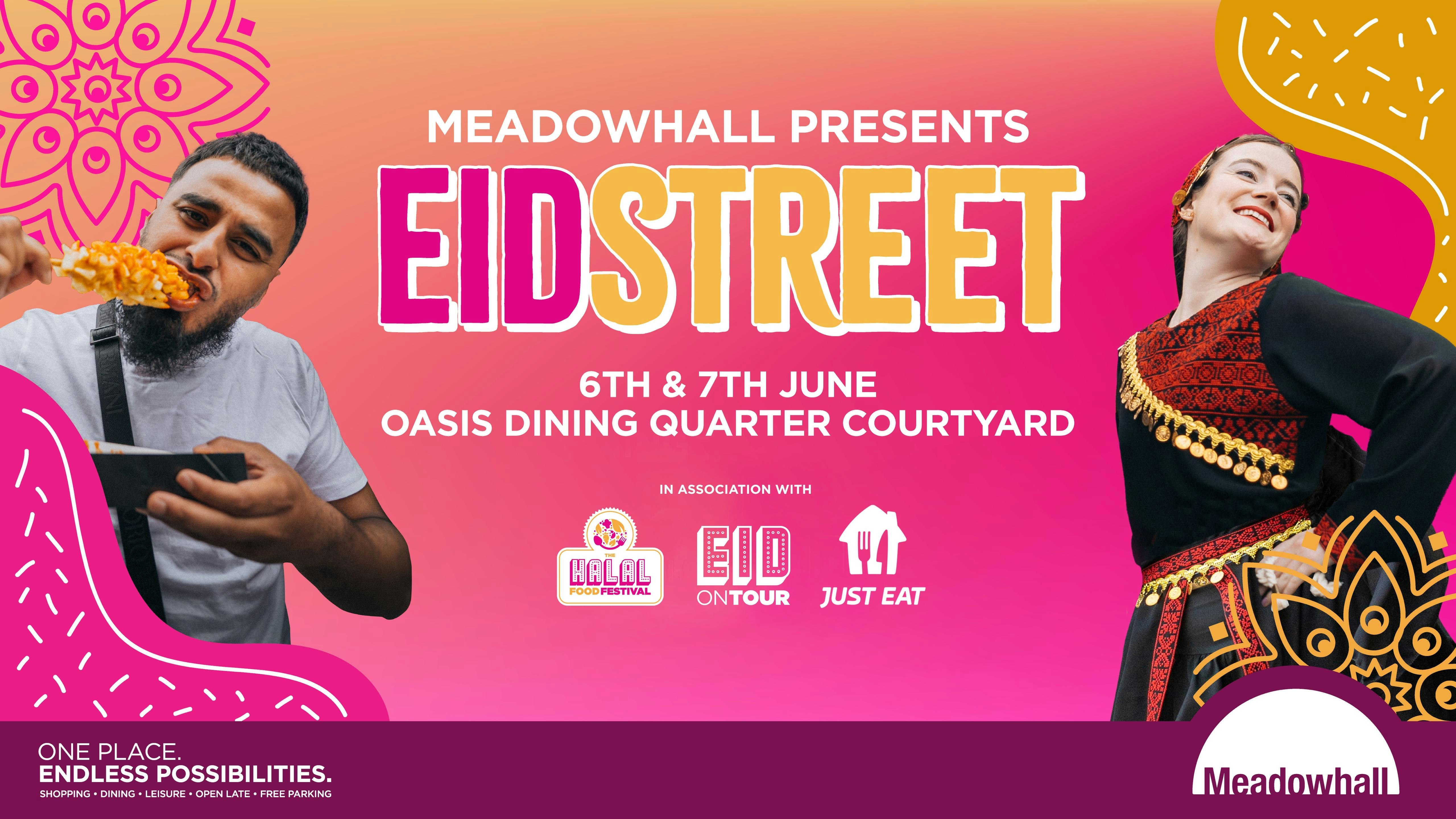 EID STREET | Meadowhall, Sheffield – Register For Exclusive Updates, Offers & More