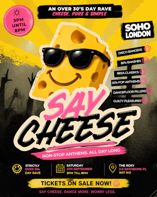 DAY CLUBBING FOR OVER 30S - SAY CHEESE!