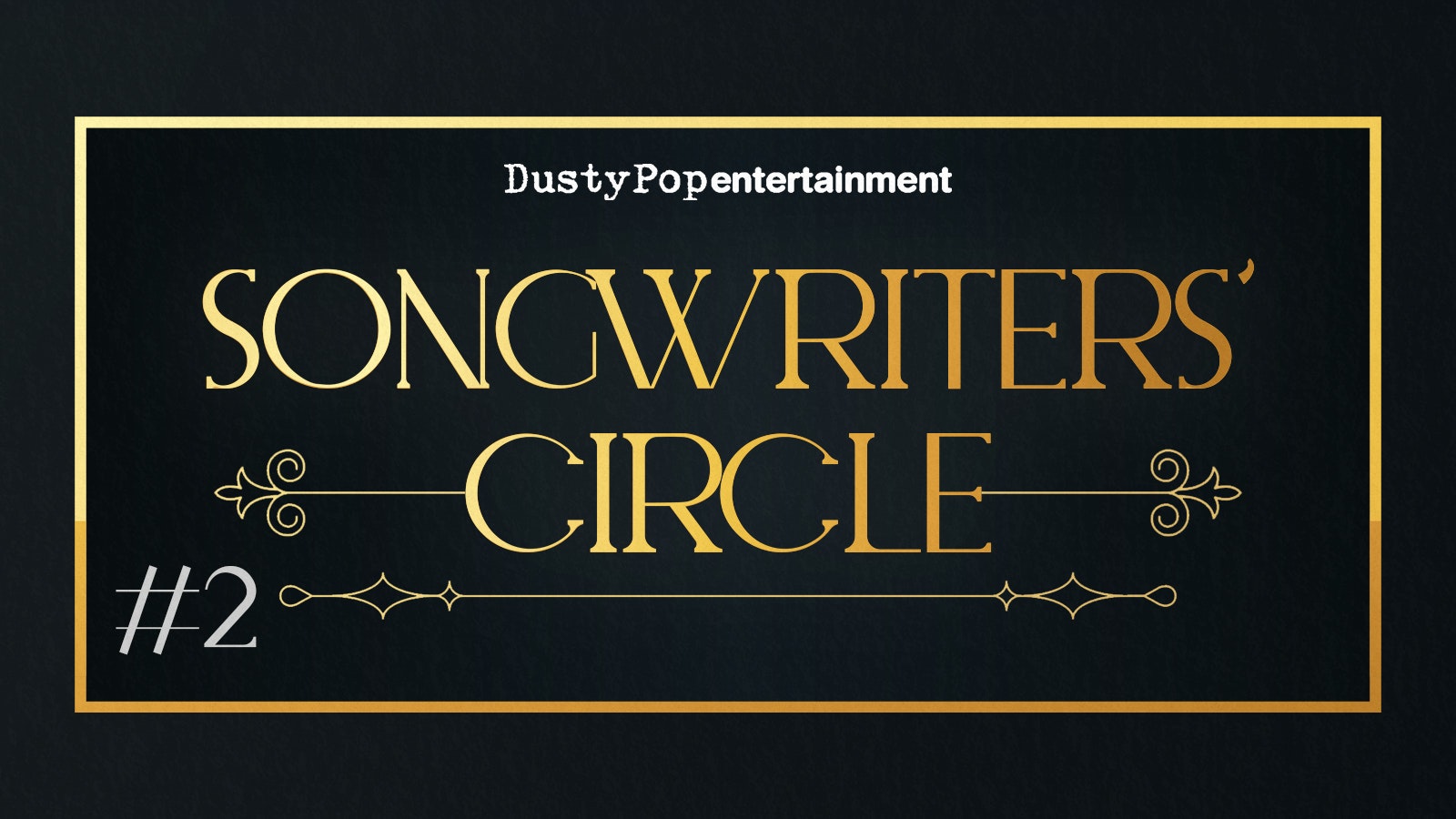 Songwriters’ Circle #2 @ Lock 91