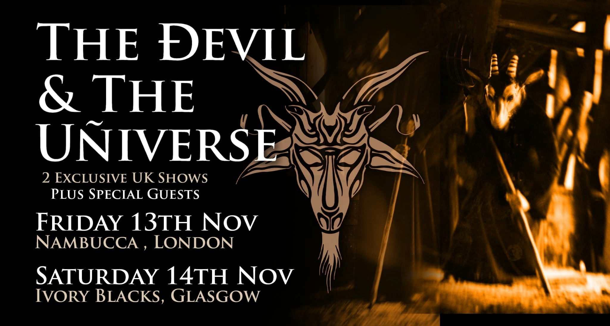 THE DEVIL & THE UNIVERSE  –  Plus Special Guests