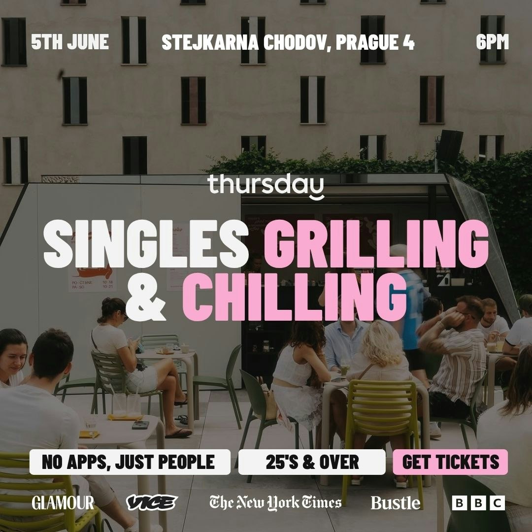 Thursday Dating | Grilling & Chilling | Stejkarna Chodov, Prague 4 | CZ / EN