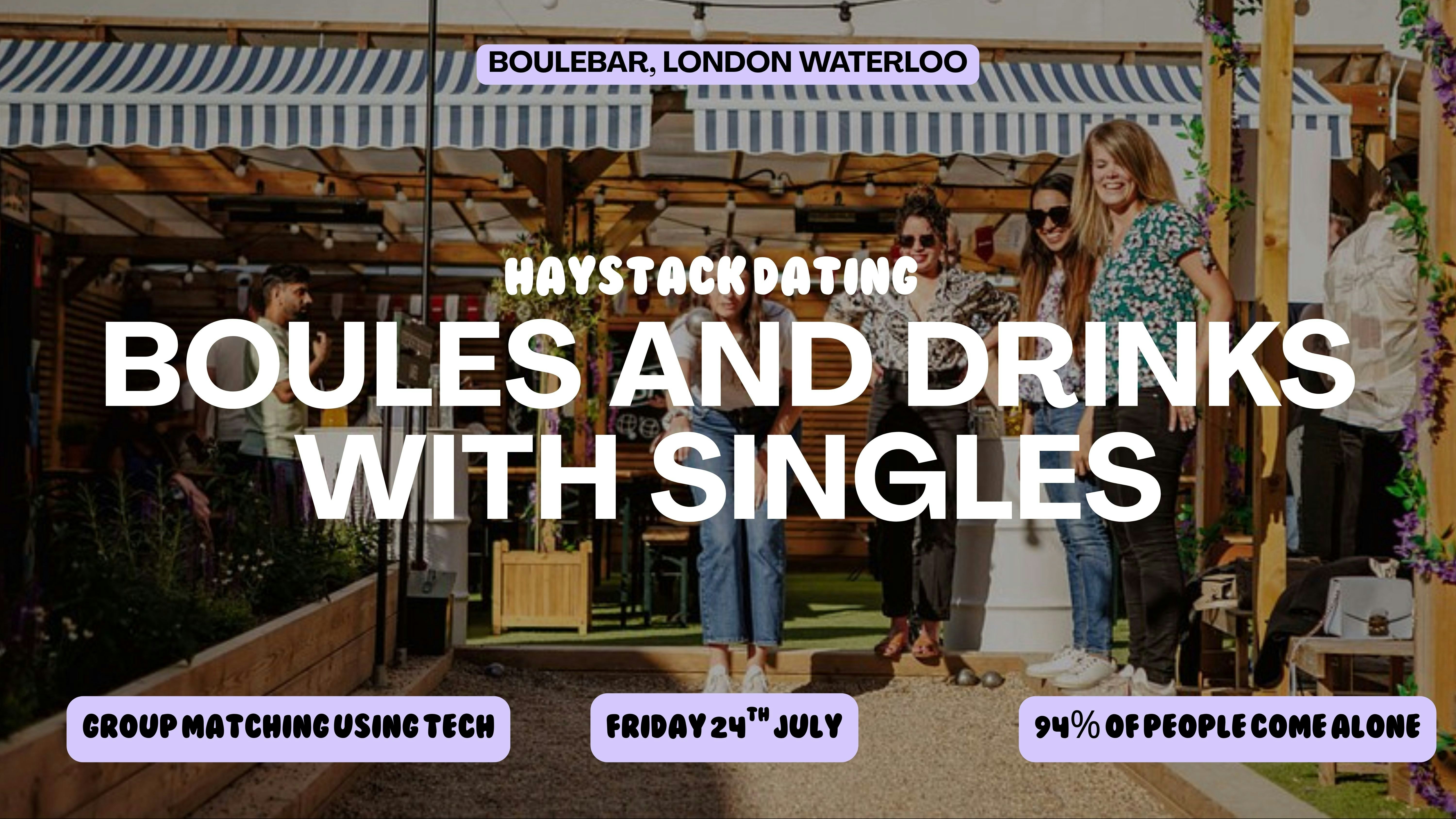 BOULEBAR SOUTHBANK, LONDON  | BOULES AND DRINKS WITH SINGLES | FRIDAY 24TH JULY