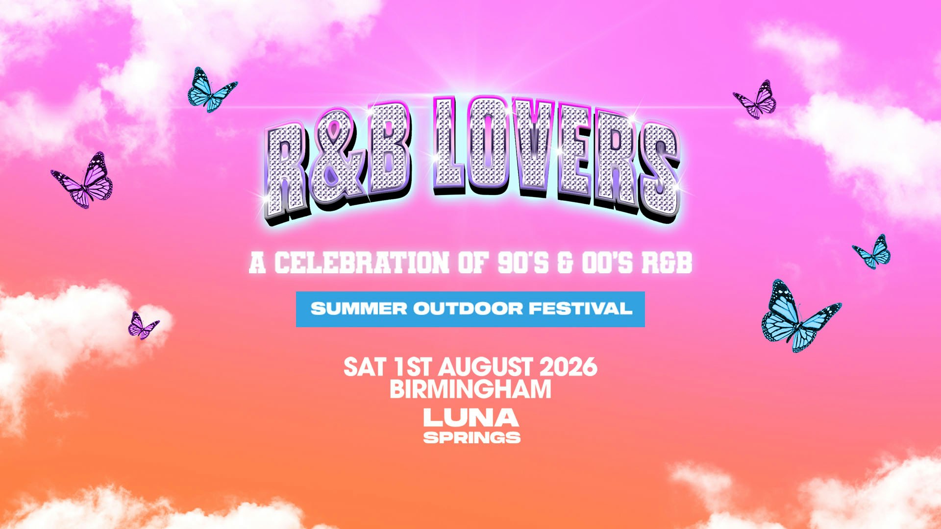 R&B Lovers – Saturday 1st August – Luna Springs [PRESALE DISCOUNTED TICKETS DROP THURSDAY 9AM!]