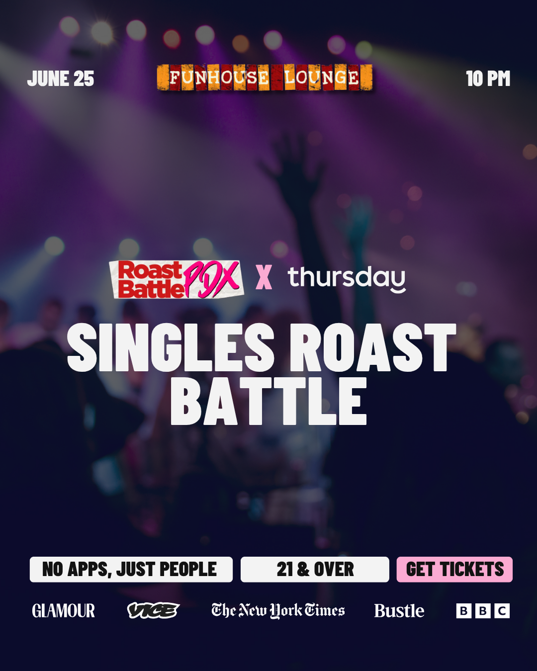 Thursday  |  Singles Roast Battle (21+)  |  Portland