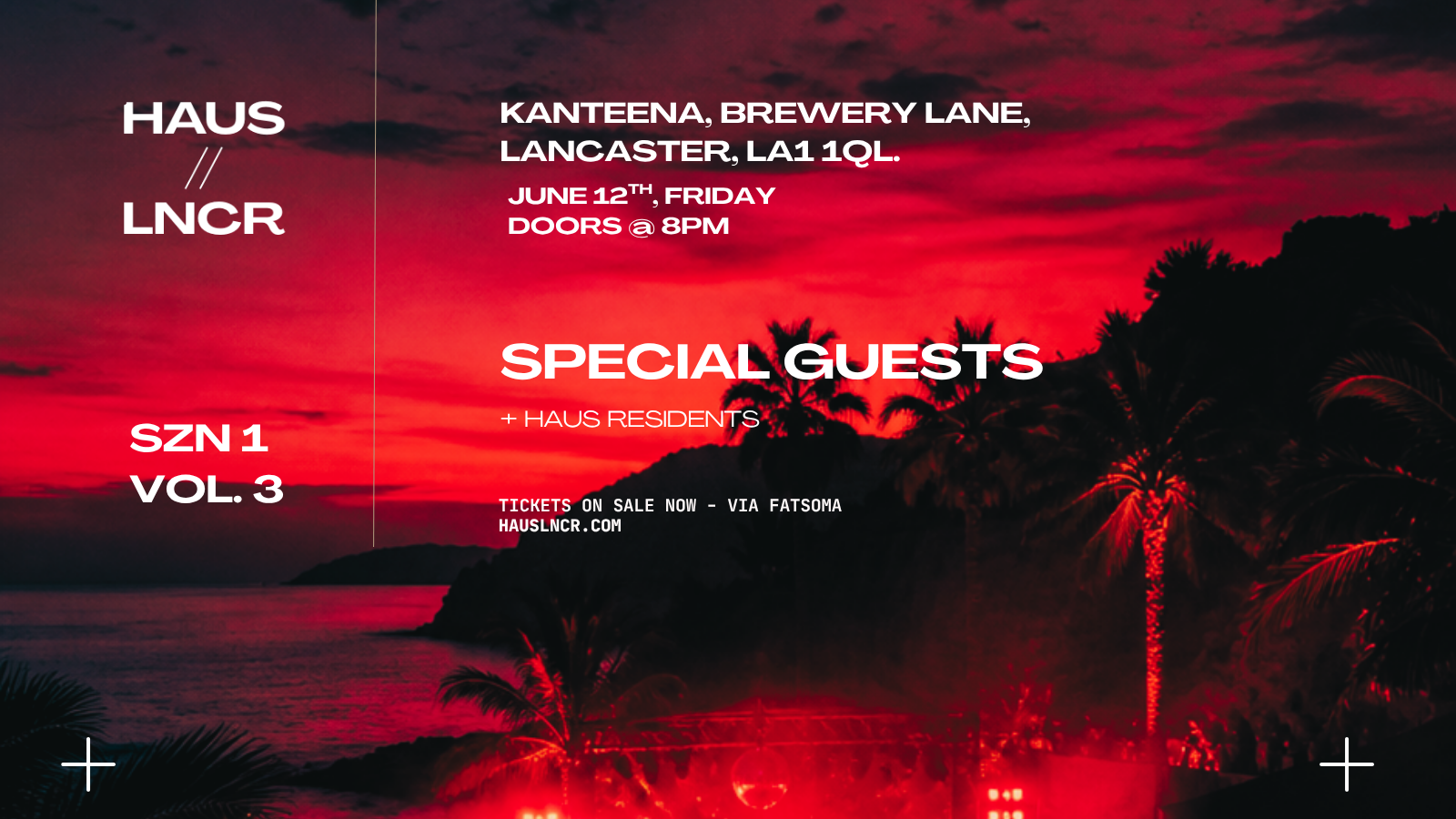 HAUS//LNCR – SZN 1 Vol. 3 @ KANTEENA – End of Year Special!