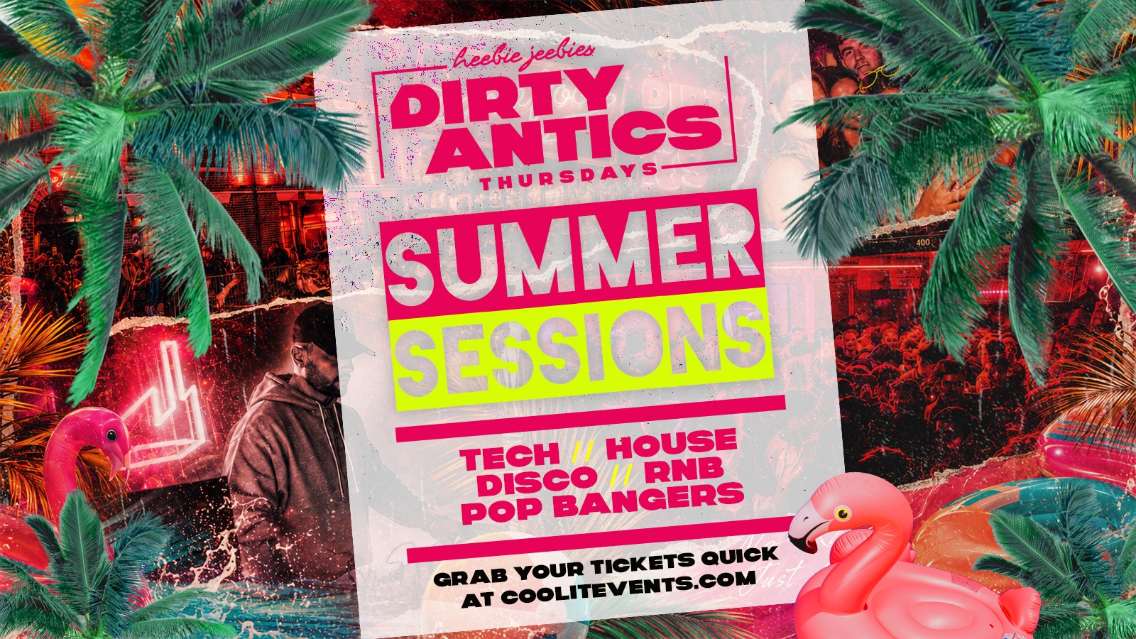 🔺🌴 DIRTY ANTICS – SUMMER SESSIONS 🌴 🔺 – The UK’s BIGGEST Thursday Night
