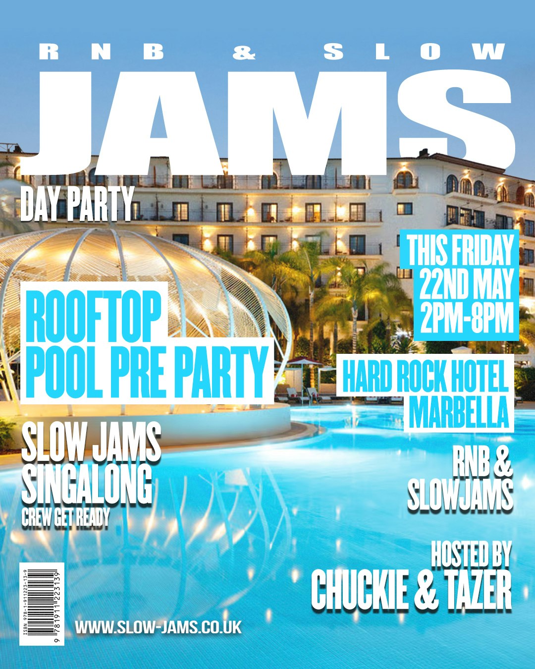 CHUCKIE & TAZER’S OFFICIAL R&B SLOW JAMS ROOFTOP POOL PRE PARTY