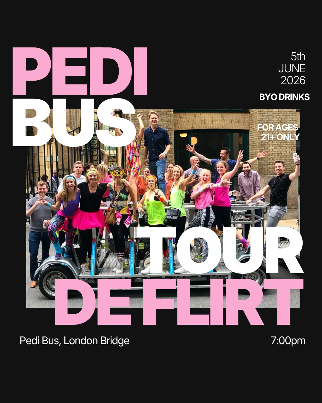 Friday | Tour De Flirt | London Bridge