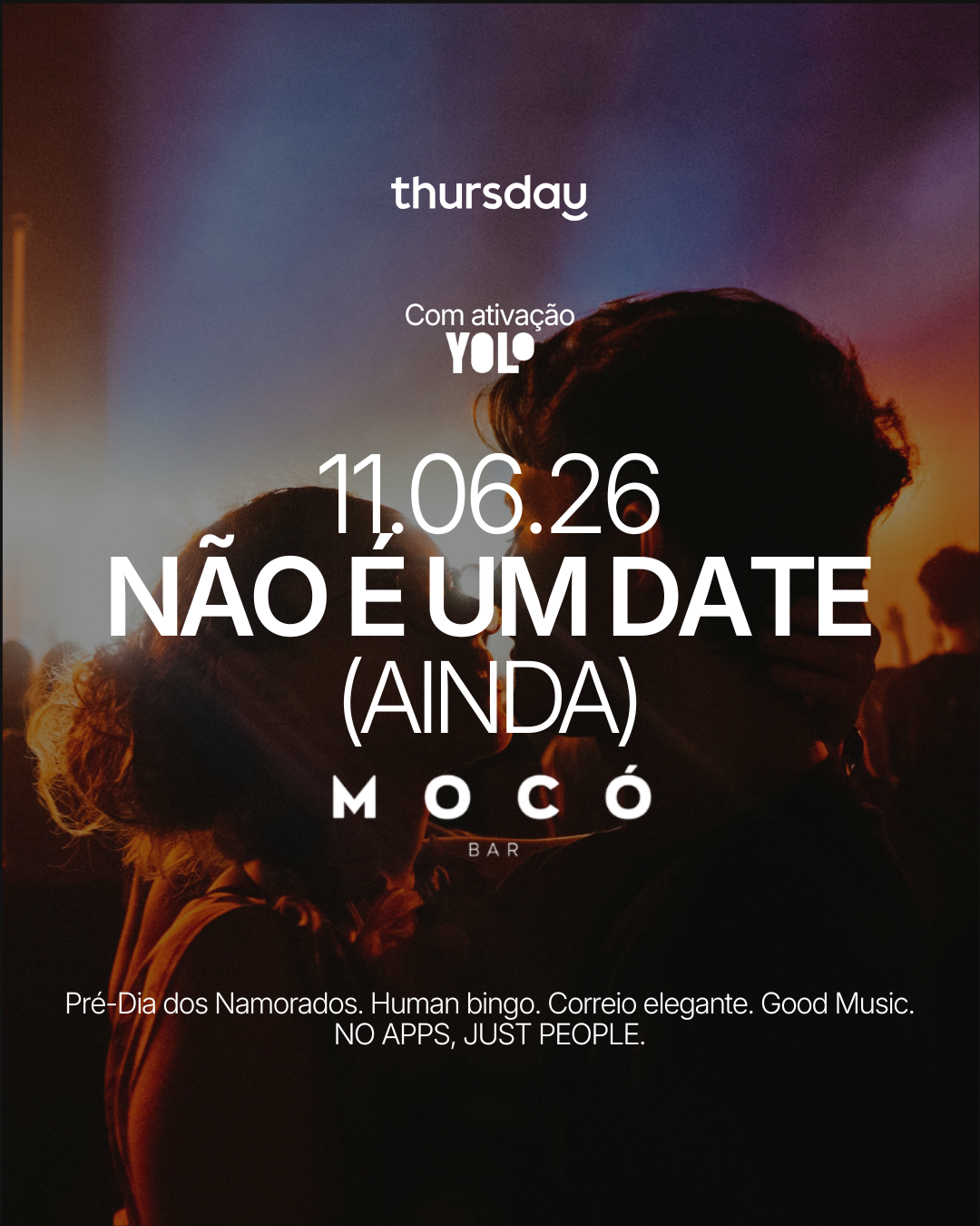 Quinta-feira | Não É Um Date (Ainda) | Pinheiros