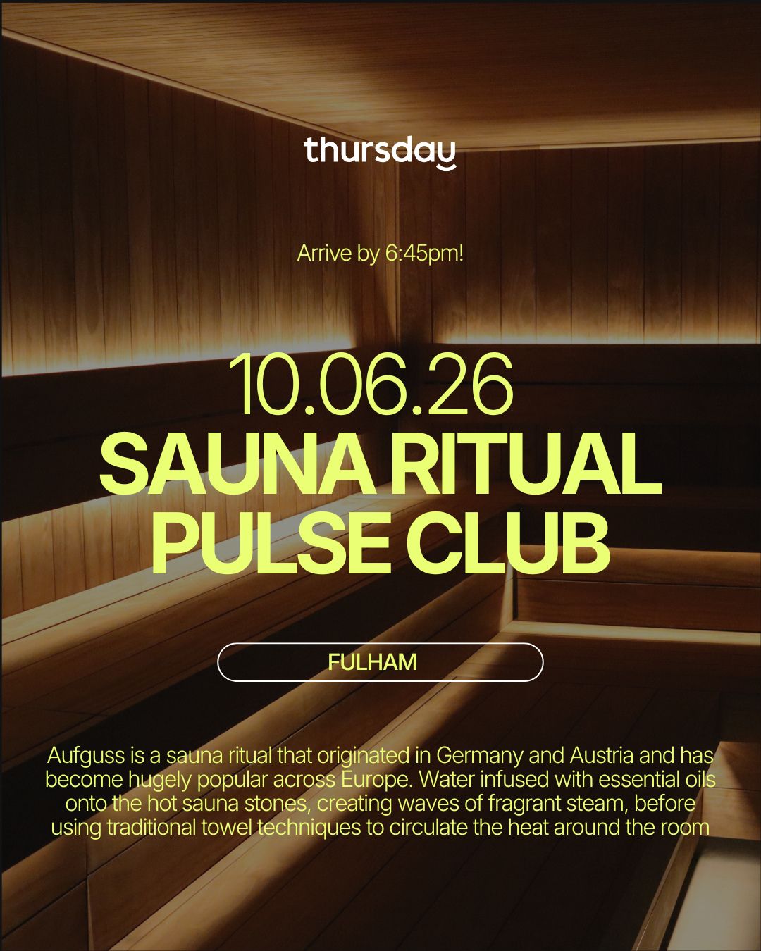 Wednesday | Aufguss Sauna | Fulham