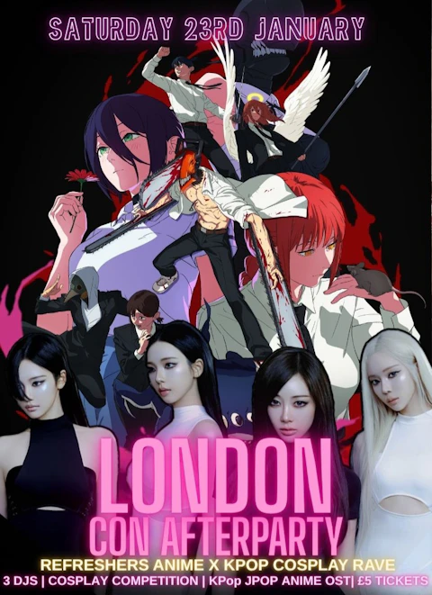 LONDON Mega Con Afterparty: Refreshers Anime X KPop Rave | Shibuya Vice X KPop Club | KPop & Anime OST | Tickets from £5 | 23/1/27