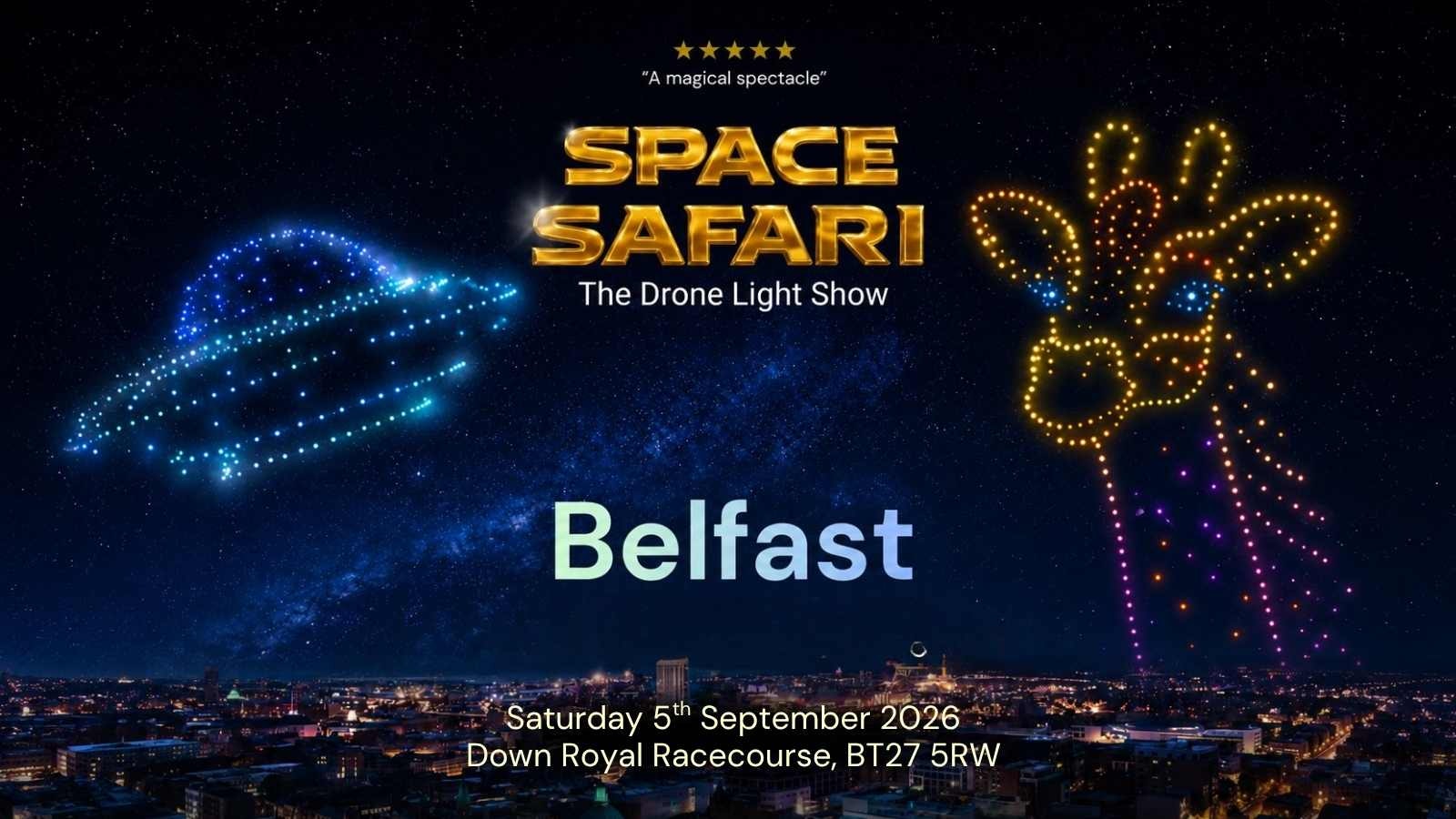 Space Safari Drone Light Show – Belfast