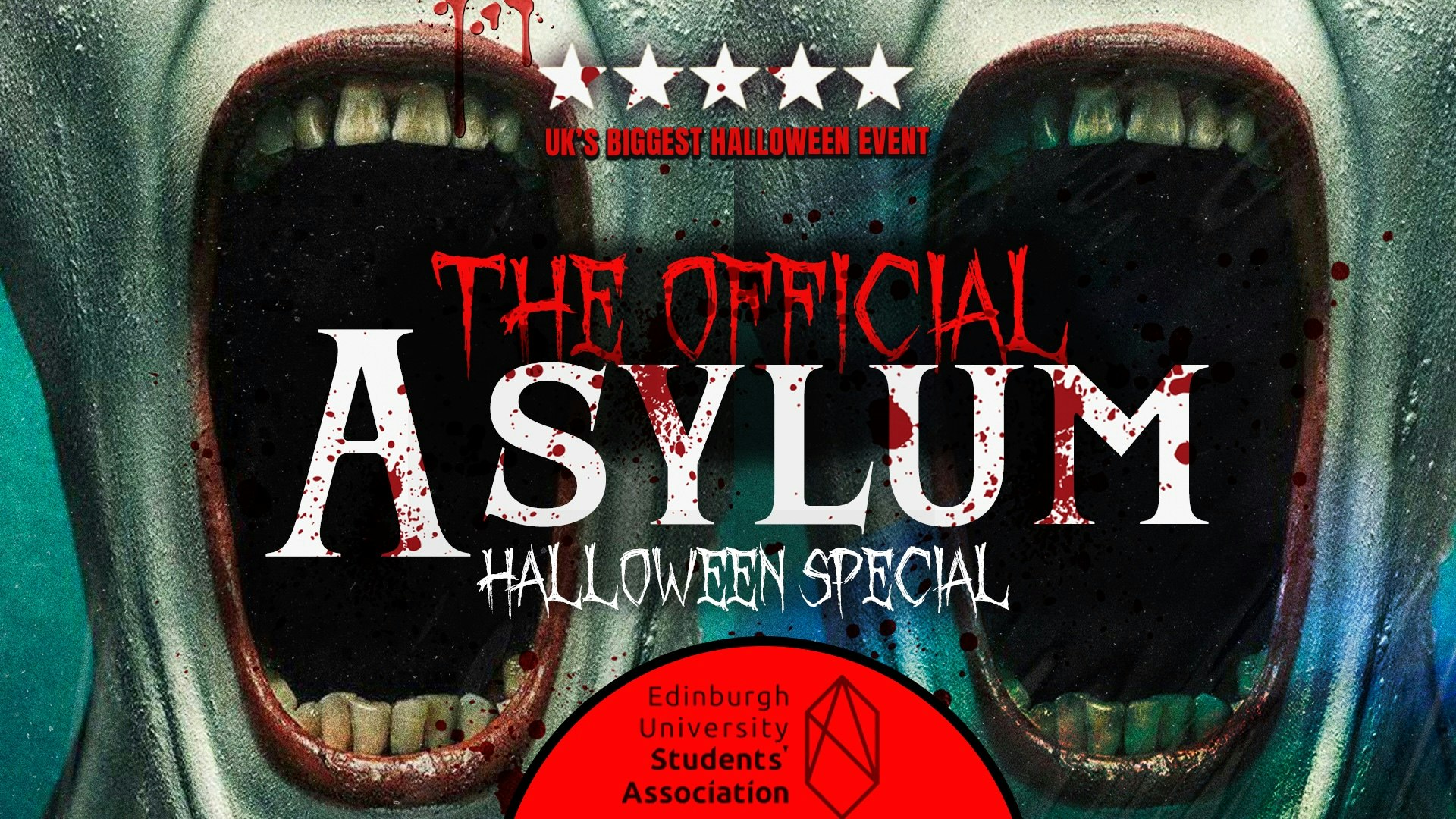 EDINBURGH HALLOWEEN 🎃 – THE OFFICIAL ASYLUM – Sold out 10 years running!