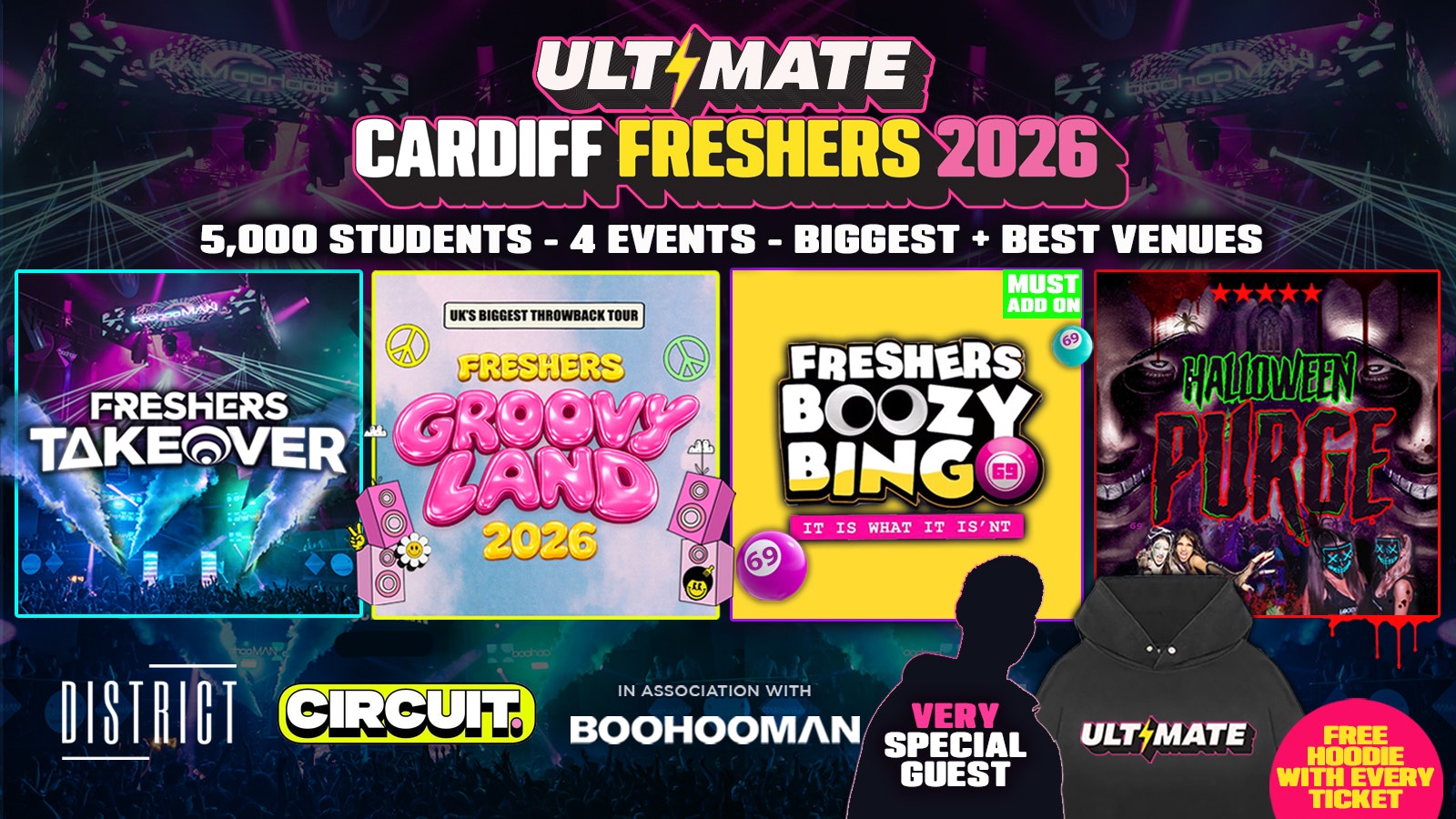 ULTIMATE CARDIFF FRESHERS 2026 ⚡️ Official Student Partners with BoohooMAN 👕 Free Hoodie with Every Ticket – Sold Out 15 Years Running!