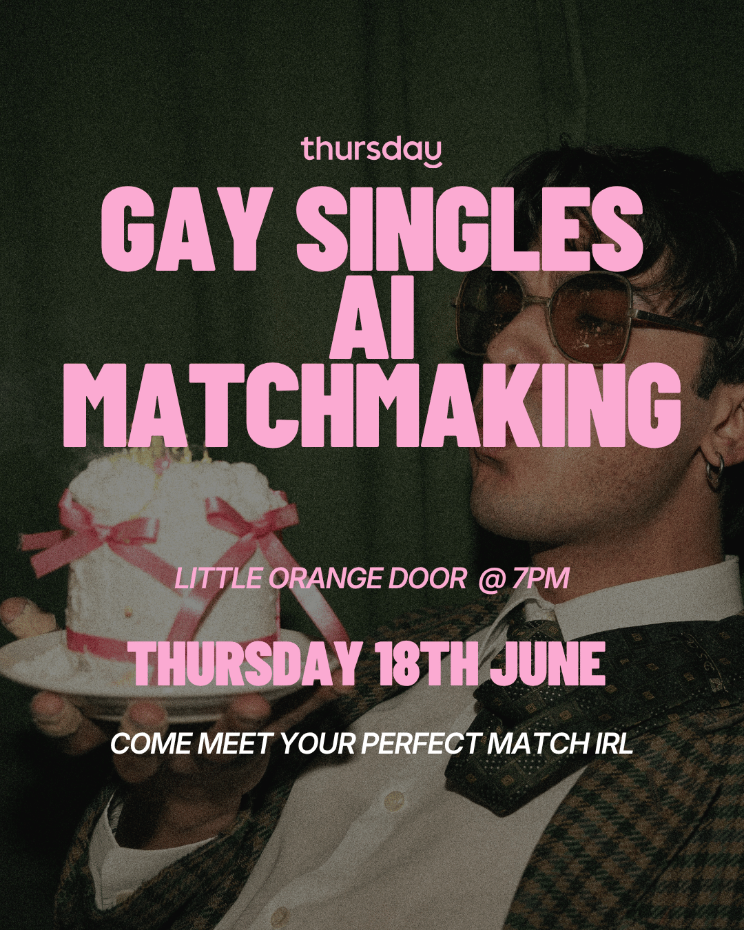 Thursday | Gay Matchmaking | Clapham