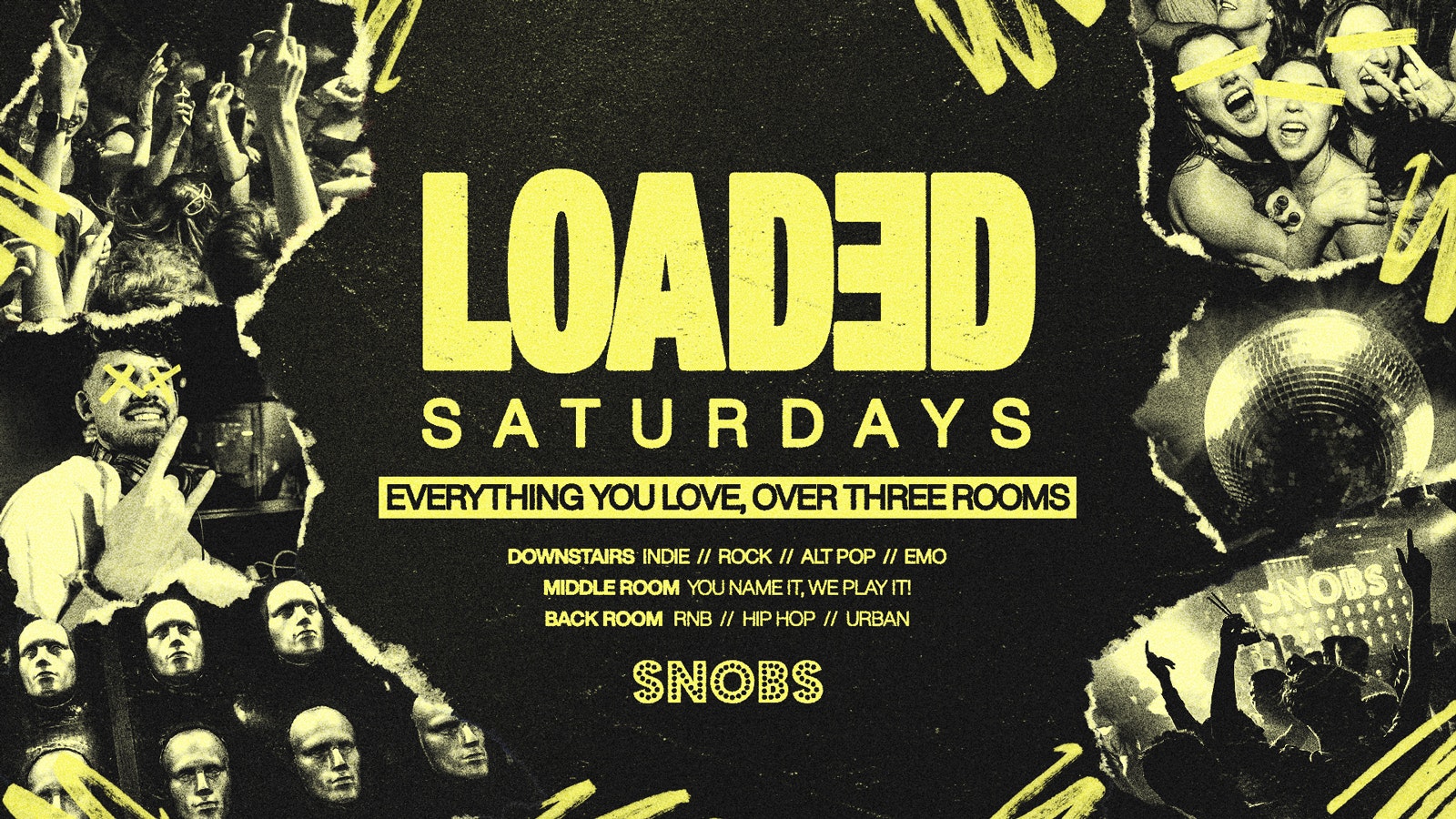 Loaded Saturdays @ Snobs – 15th August