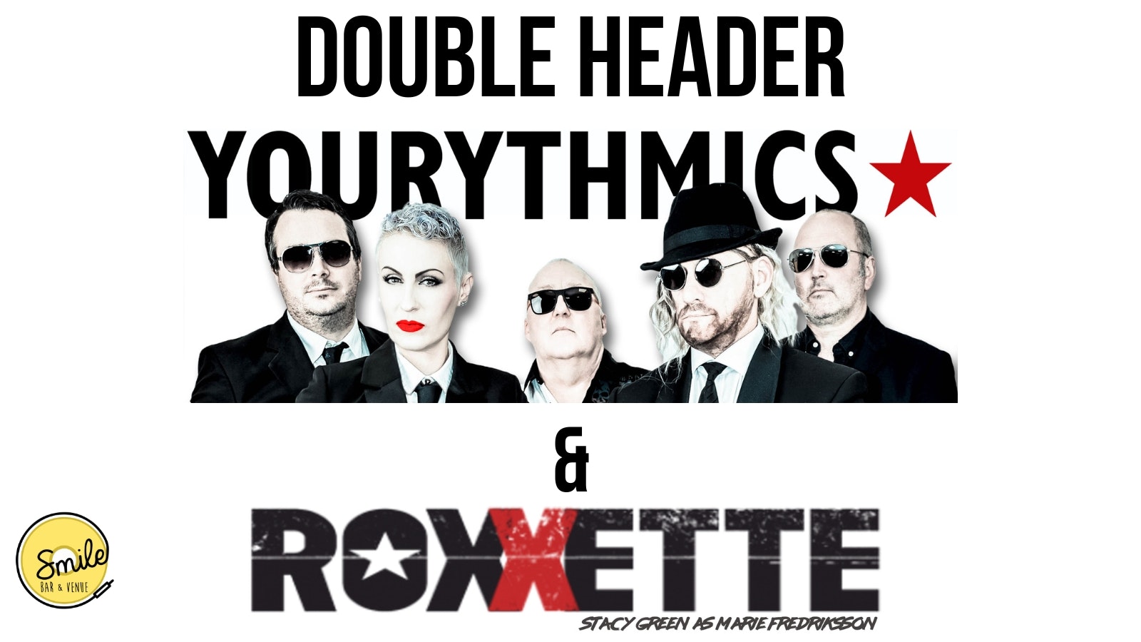 Roxxette & Eurythmics Double Header