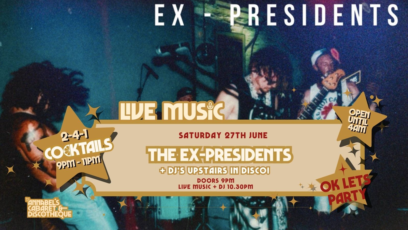 Live Music: THE EX-PRESIDENTS  // Annabel’s Cabaret & Discotheque