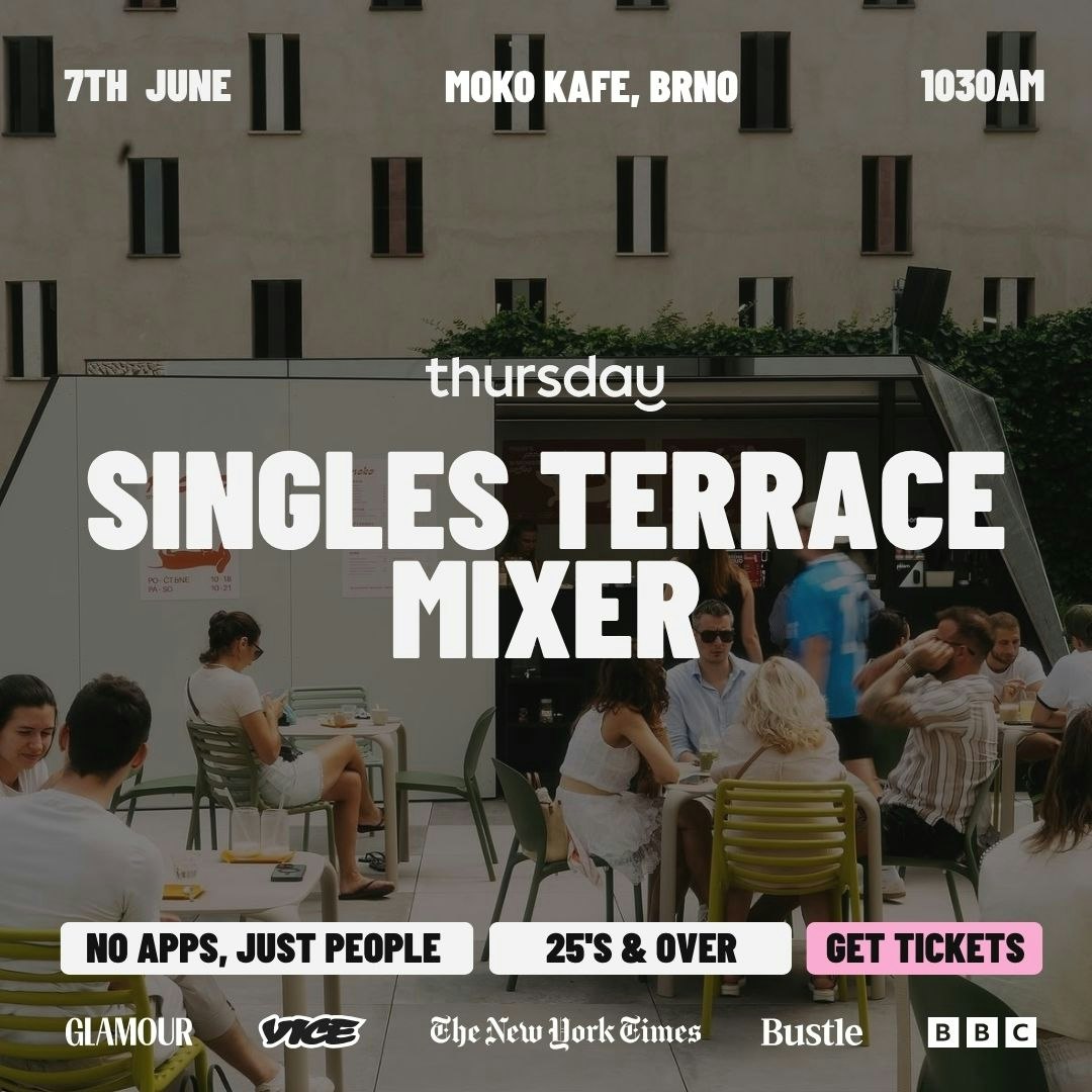 Thursday Dating | Singles Terrace Mixer | Moko Kafe | Husova 712/14a | CZ / EN