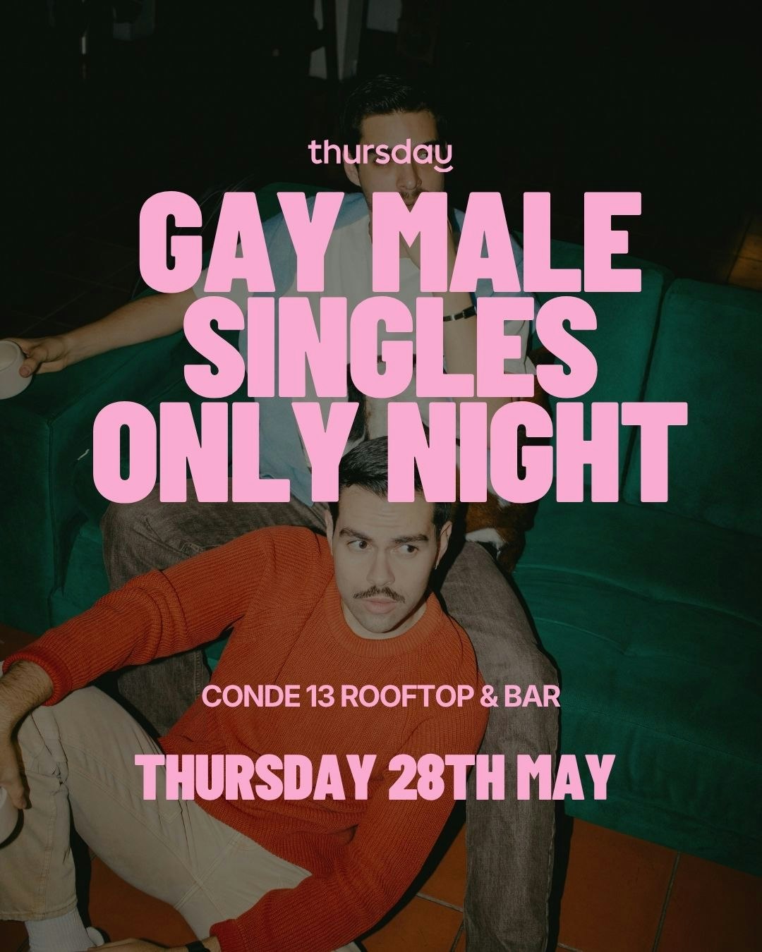 Thursday | Gay Men Singles Night | Conde 13 Rooftop & Bar | Book at thursday.com