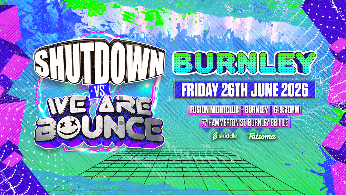Shutdown v We Are Bounce: U18s Burnley