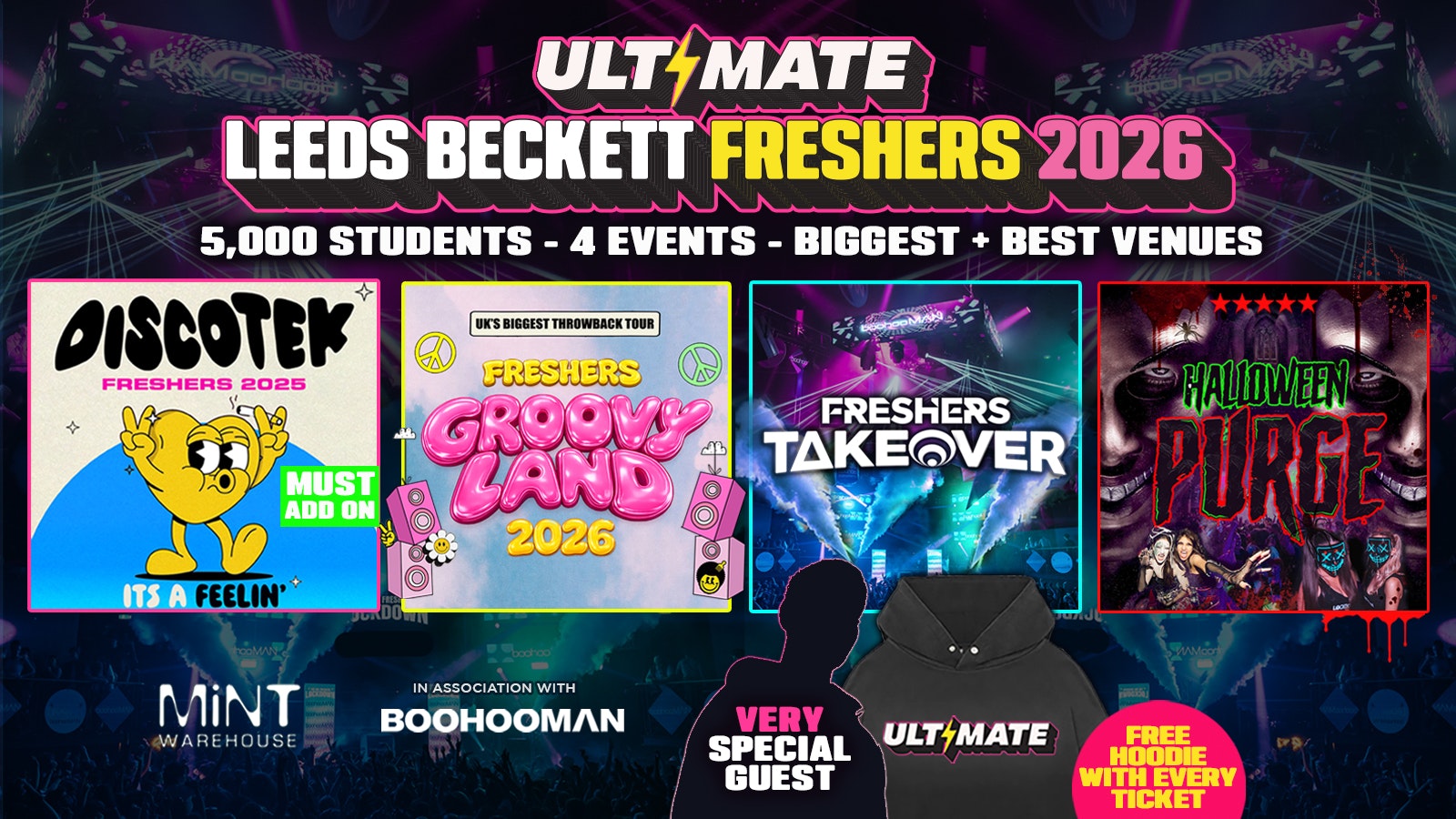 ULTIMATE LEEDS BECKETT FRESHERS 2026 ⚡️ Official Student Partners with BoohooMAN 👕 Free Hoodie with Every Ticket – Sold Out 15 Years Running!