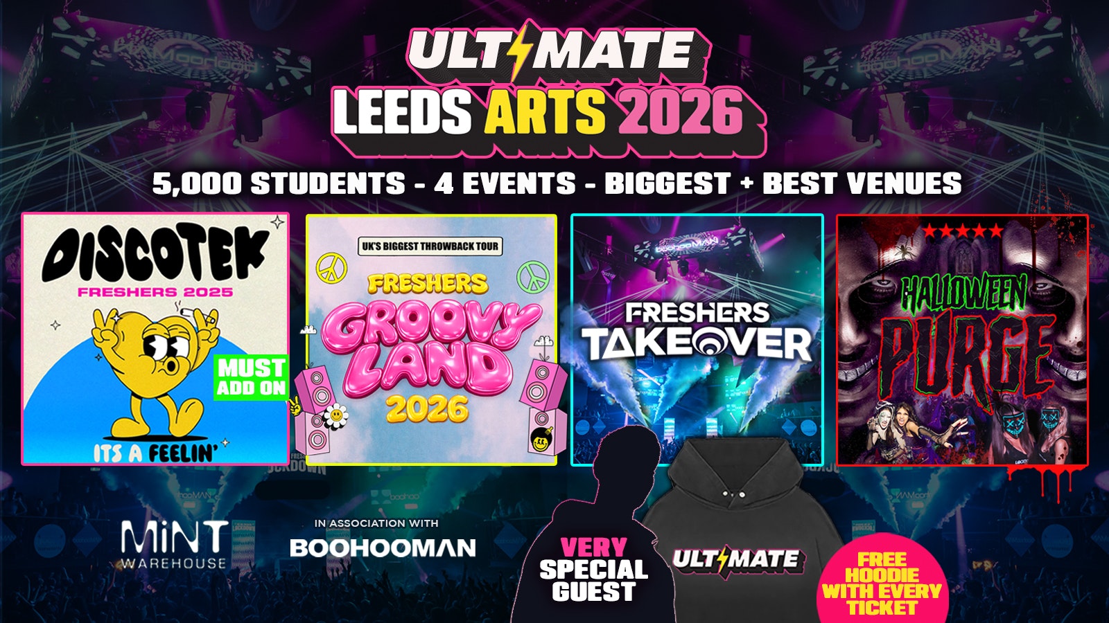 ULTIMATE LEEDS ARTS FRESHERS 2026 ⚡️ Official Student Partners with BoohooMAN 👕 Free Hoodie with Every Ticket – Sold Out 15 Years Running!
