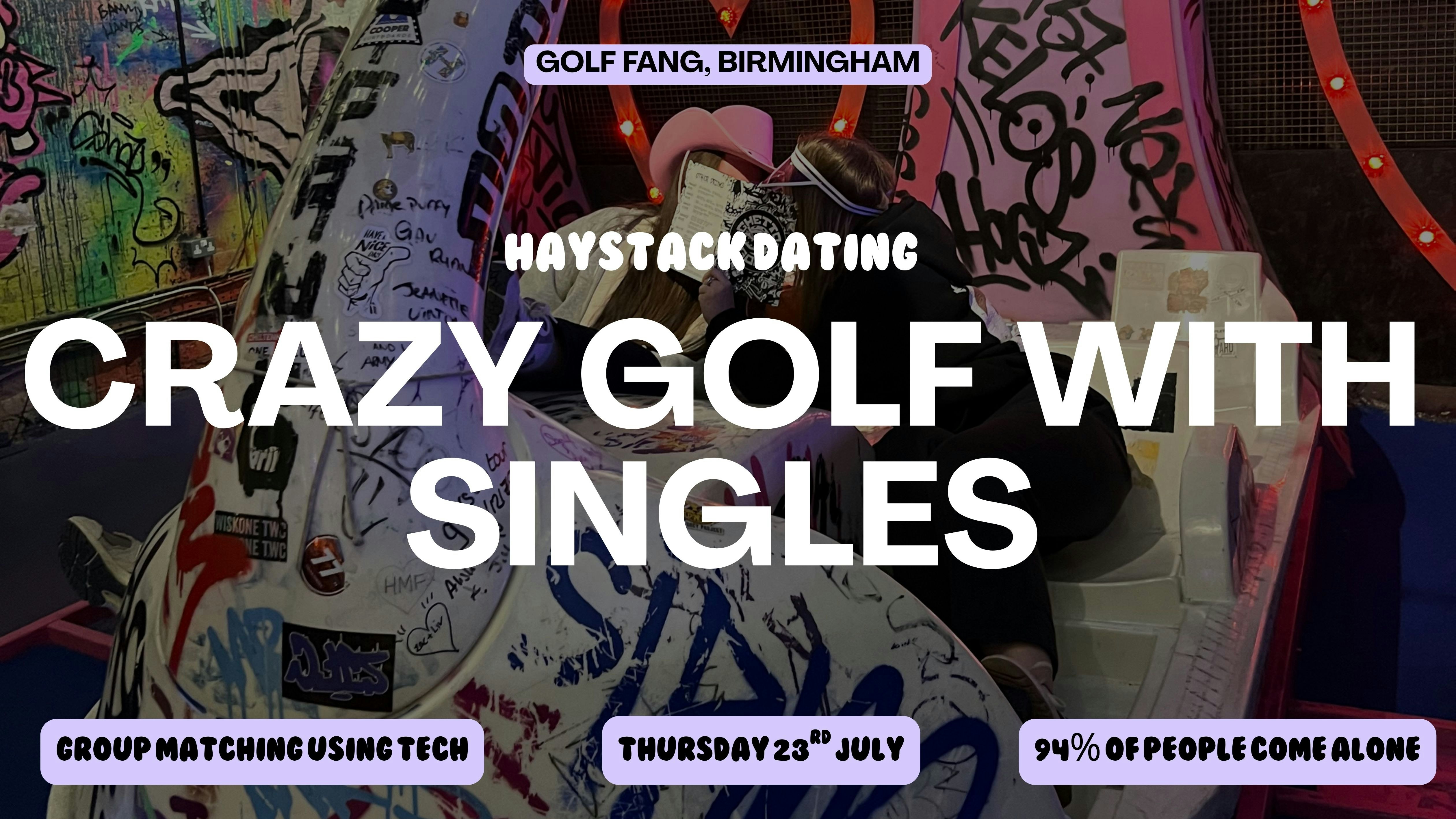 HAYSTACK DATING | GOLF FANG BIRMINGHAM | THURSDAY 23RD JULY