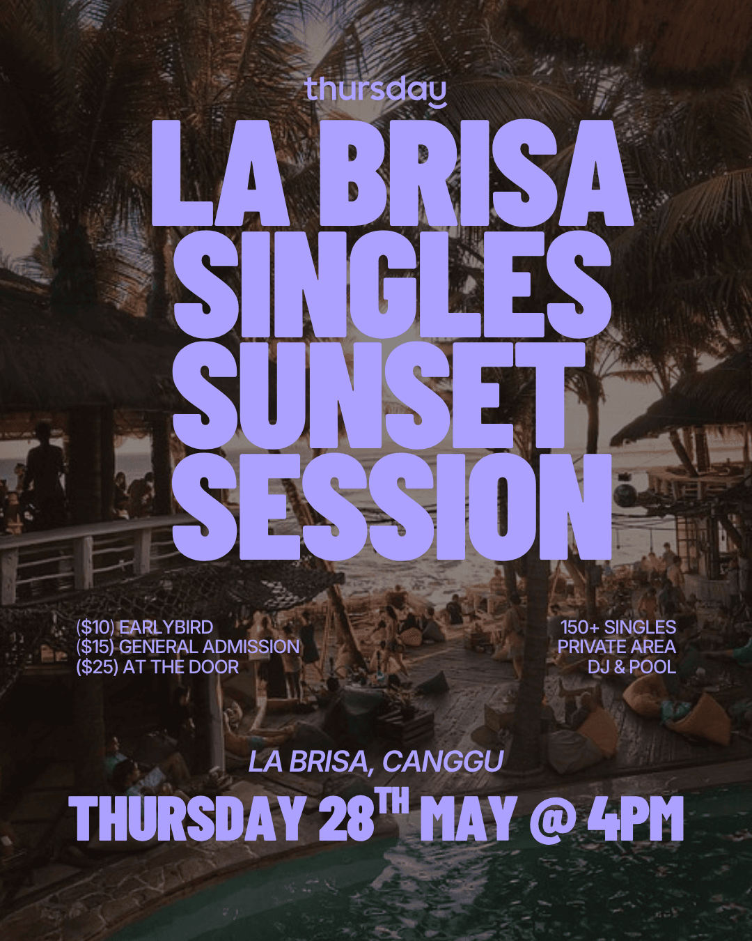 Thursday | Sunset Singles Session @ La Brisa | Canggu