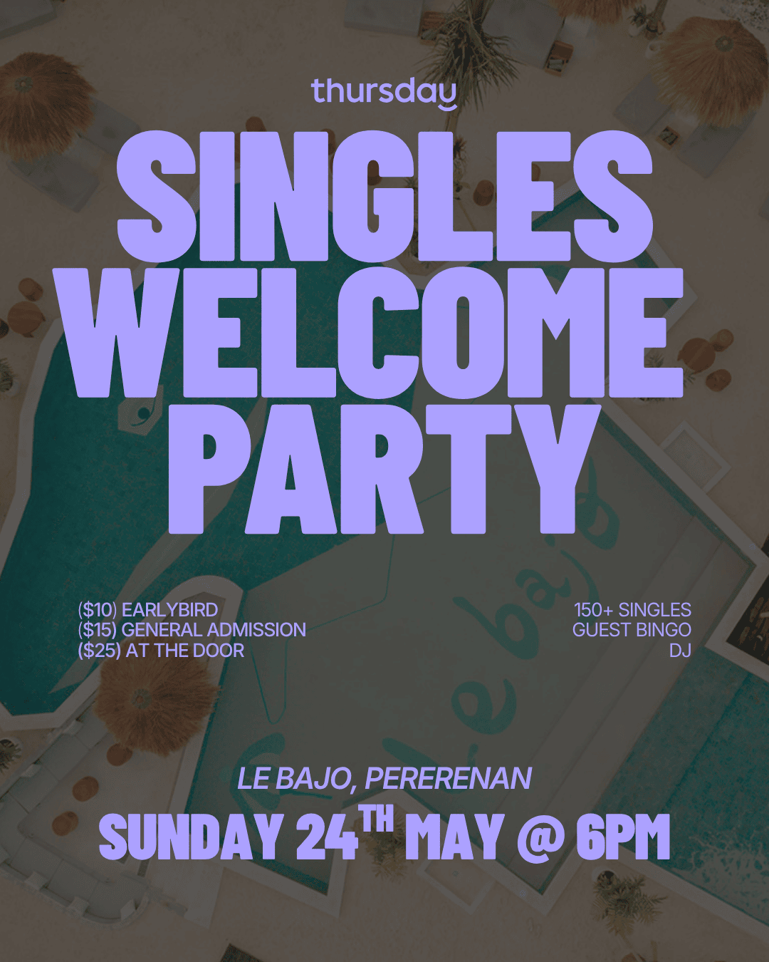 Sunday | Welcome Party- Thursday’s Singles Bali Trip 26 @ Le Bajo | Pererenan