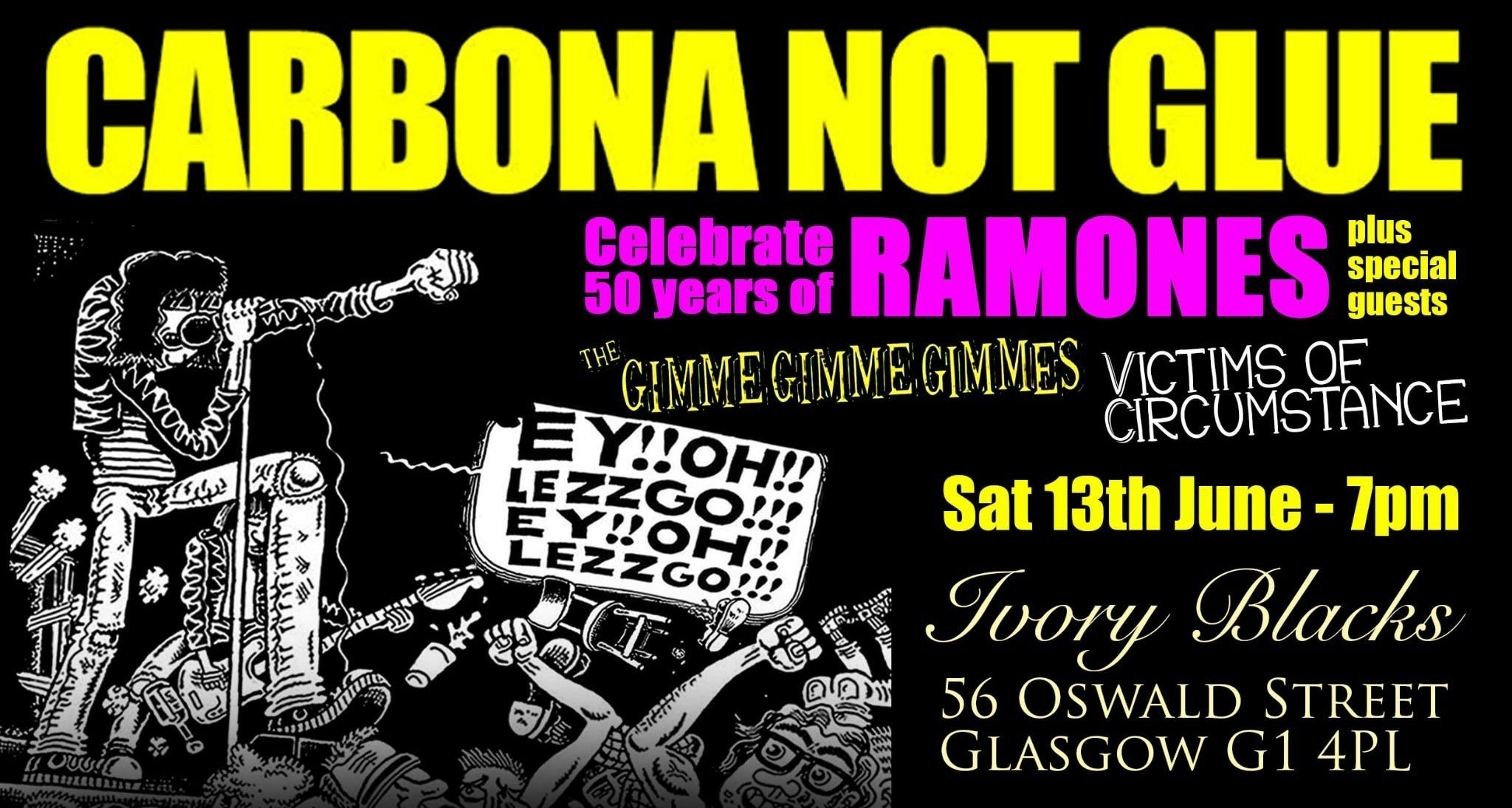 Stigmata Presents CARBONA NOT GLUE  (Ramones Tribute)  + THE GIMME GIMME GIMMES  + VICTIMS OF CIRCUMSTANCE