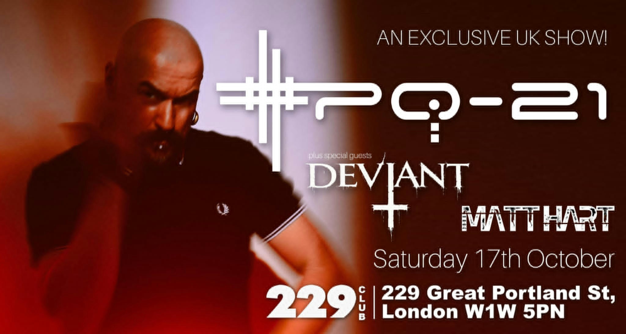Stigmata Presents XPQ-21  plus Special Guests  DEVIANT & MATT HART