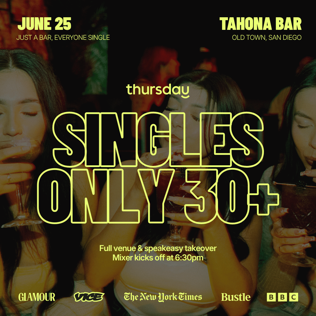 THURSDAY | 30 & UP SINGLES MIXER | SAN DIEGO﻿