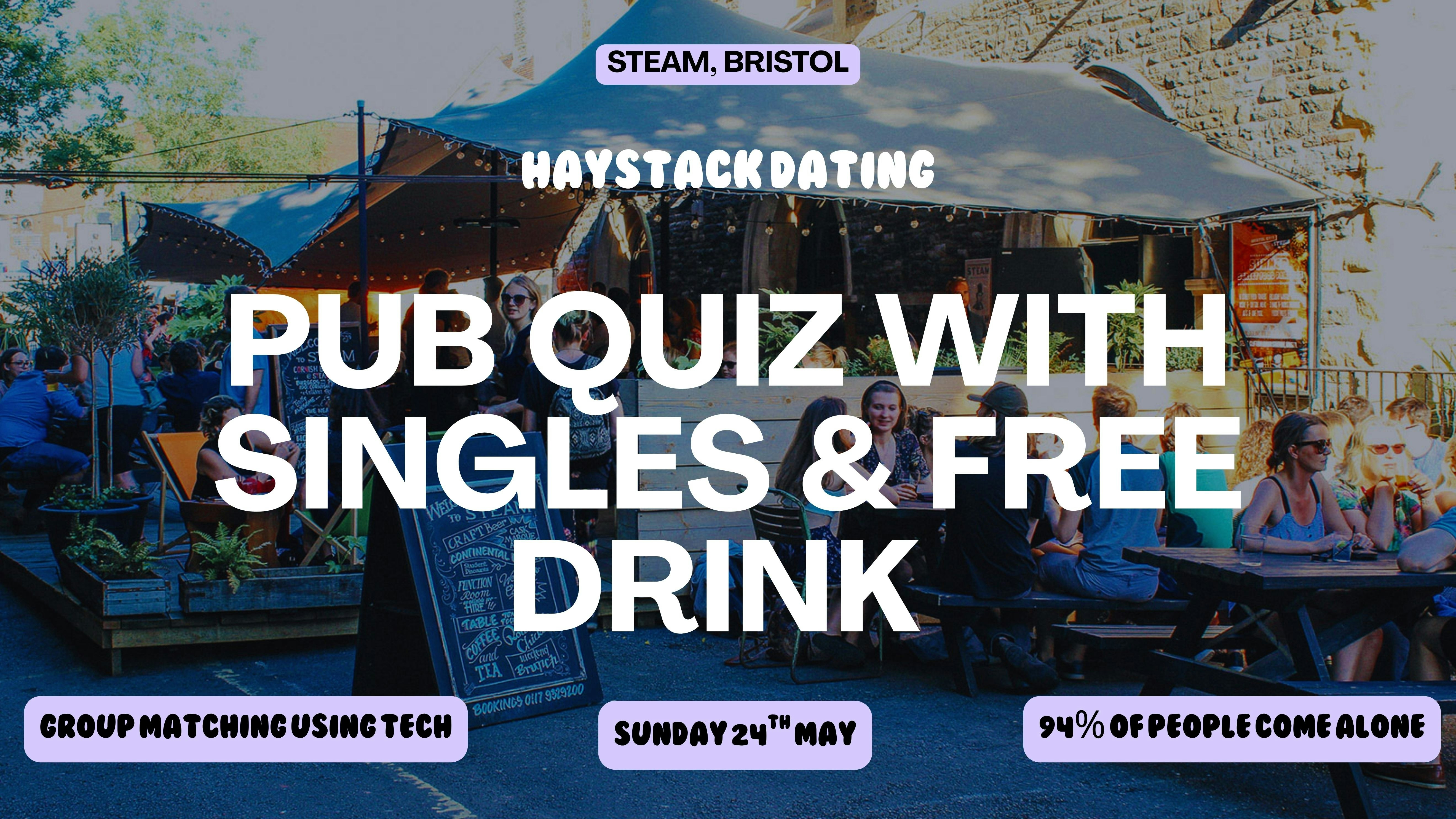 HAYSTACK DATING | BANK HOLIDAY PUB QUIZ | STEAM BRISTOL | SUNDAY 24TH MAY