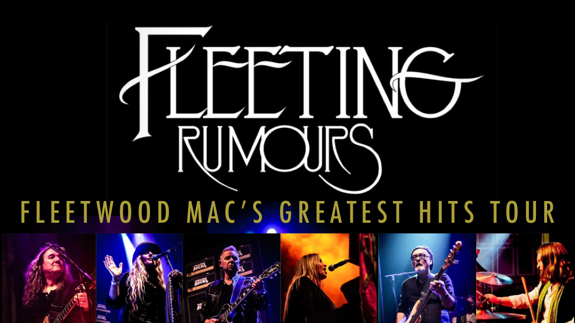 Fleetwood Mac’s Greatest Hits – starring Fleeting Rumours + a Tribute to Annie Lennox & The Eurythmics