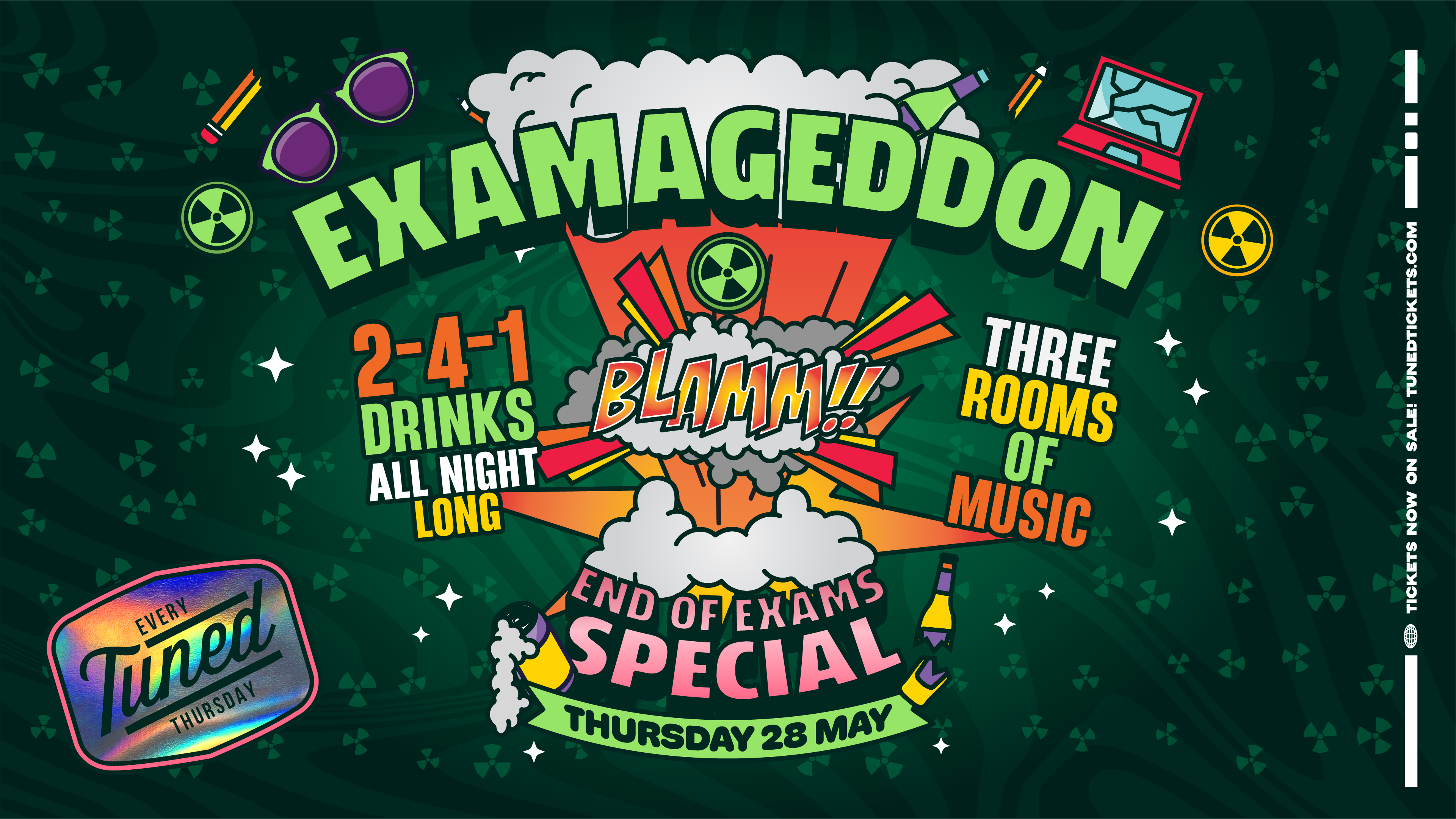 Tuned – EXAMAGEDDON!!! (END OF TERM & EXAMS SPECIAL) – Nottingham’s Biggest Student Night – 2-4-1 Drinks All Night Long – (inc Silent Disco In Beta Room) 28/05/26