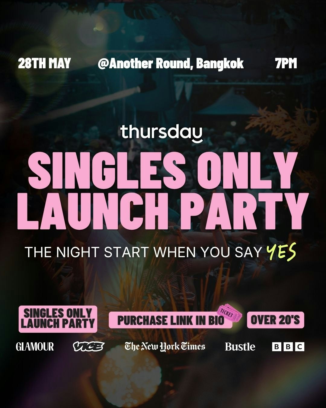 THURSDAY | SINGLES ONLY | LAUNCH PARTY | BANGKOK