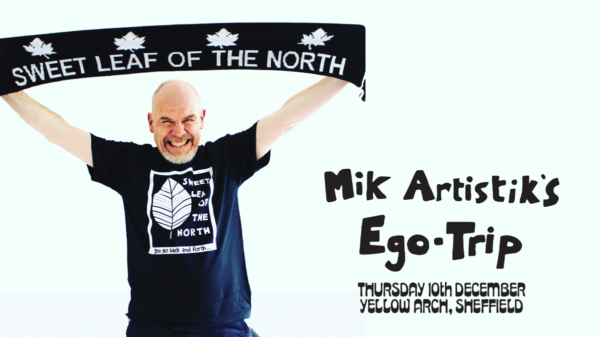 Mik Artistik’s Ego Trip