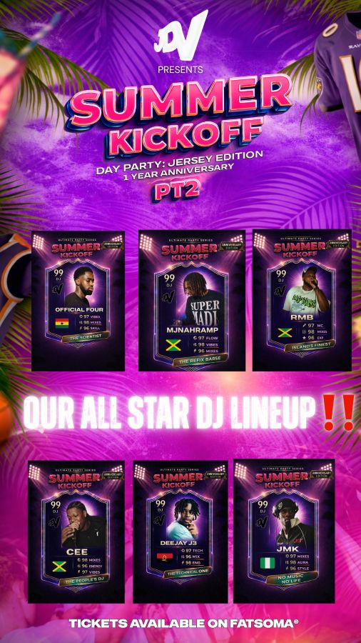 SUMMER KICK OFF LESS THAN 1 WEEK AWAY😜 | JDV Ent. | Fatsoma