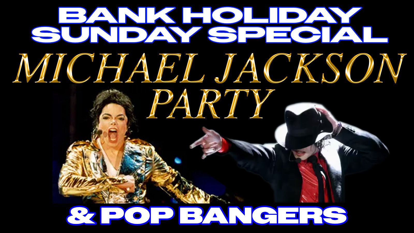 electrik x shit indie disco | michael jackson king of pop bank holiday special