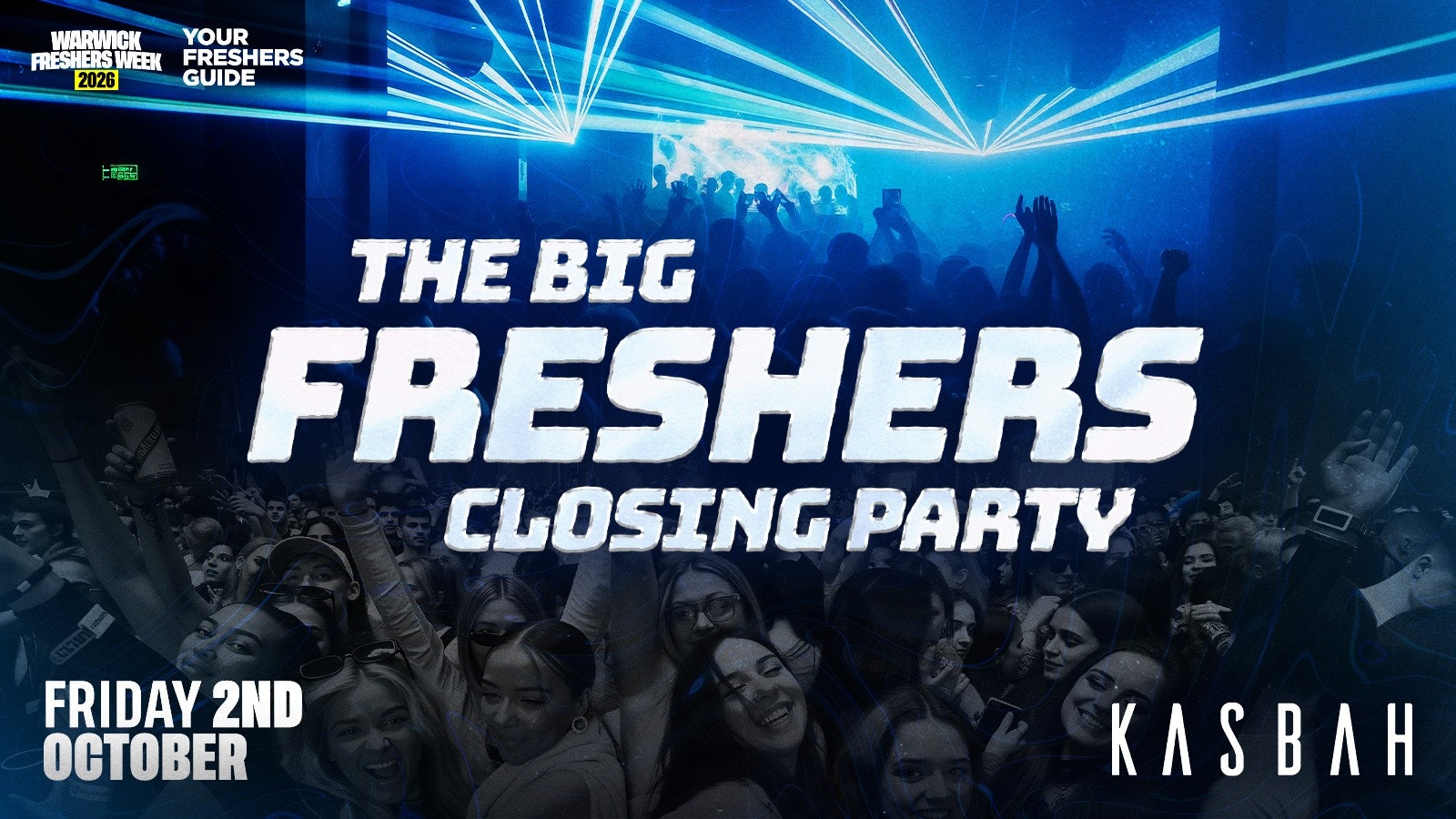 Freshers Closing Party | Coventry Freshers 2026 & Warwick Freshers 2026