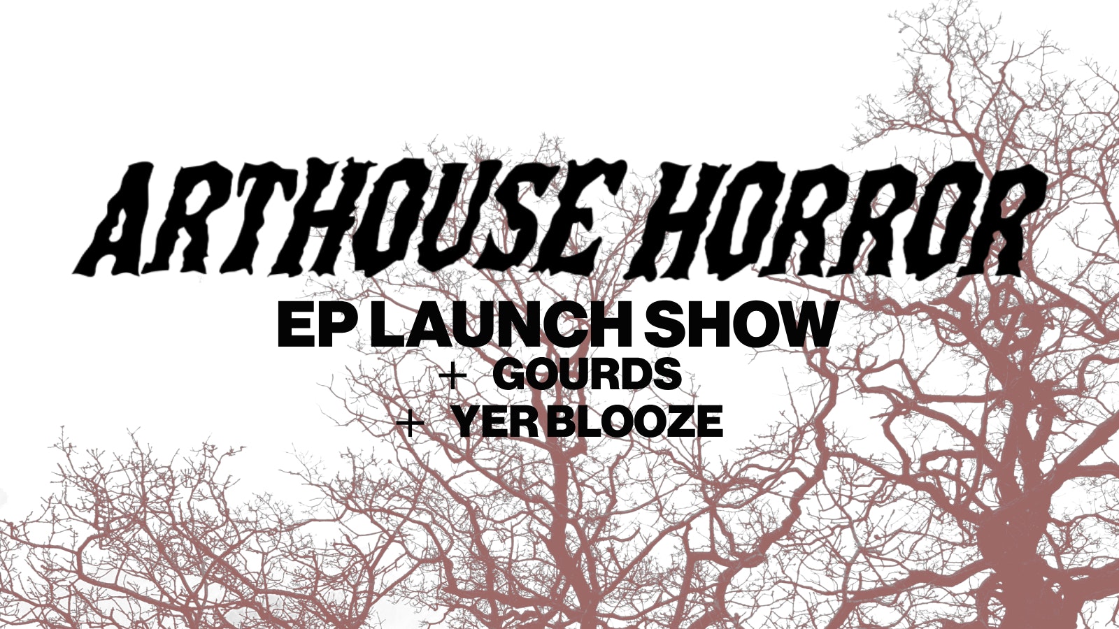 Arthouse Horror + Gourds & Yer Blooze