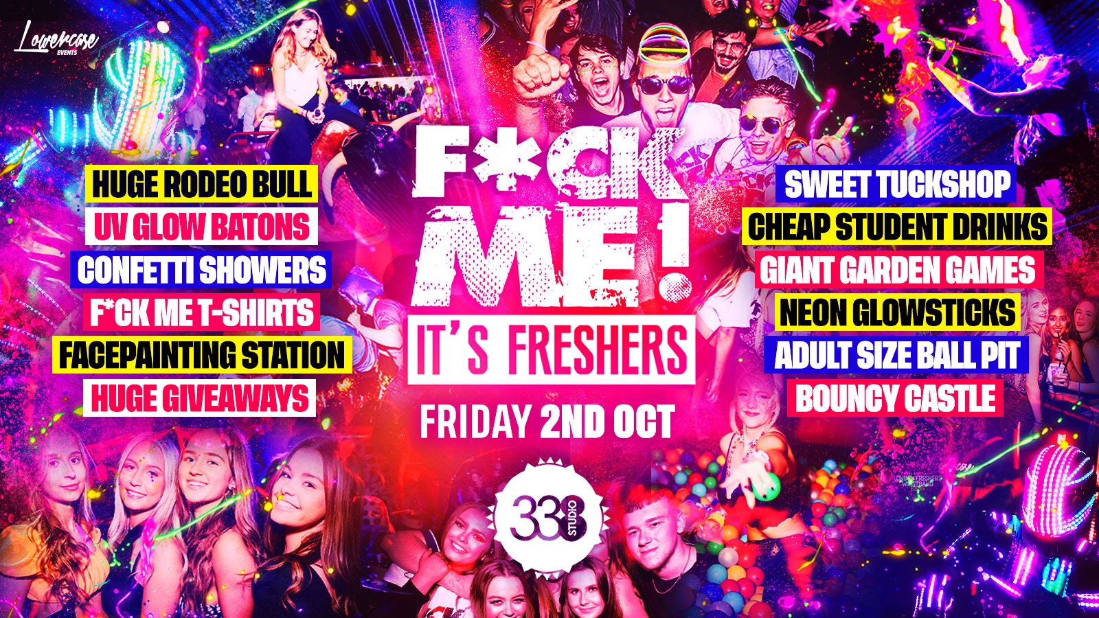 F*CK ME IT’S FRESHERS @ STUDIO 338 LONDON – THE BIGGEST FRESHERS EVENT IN THE UK! – LONDON FRESHERS WEEK 2026
