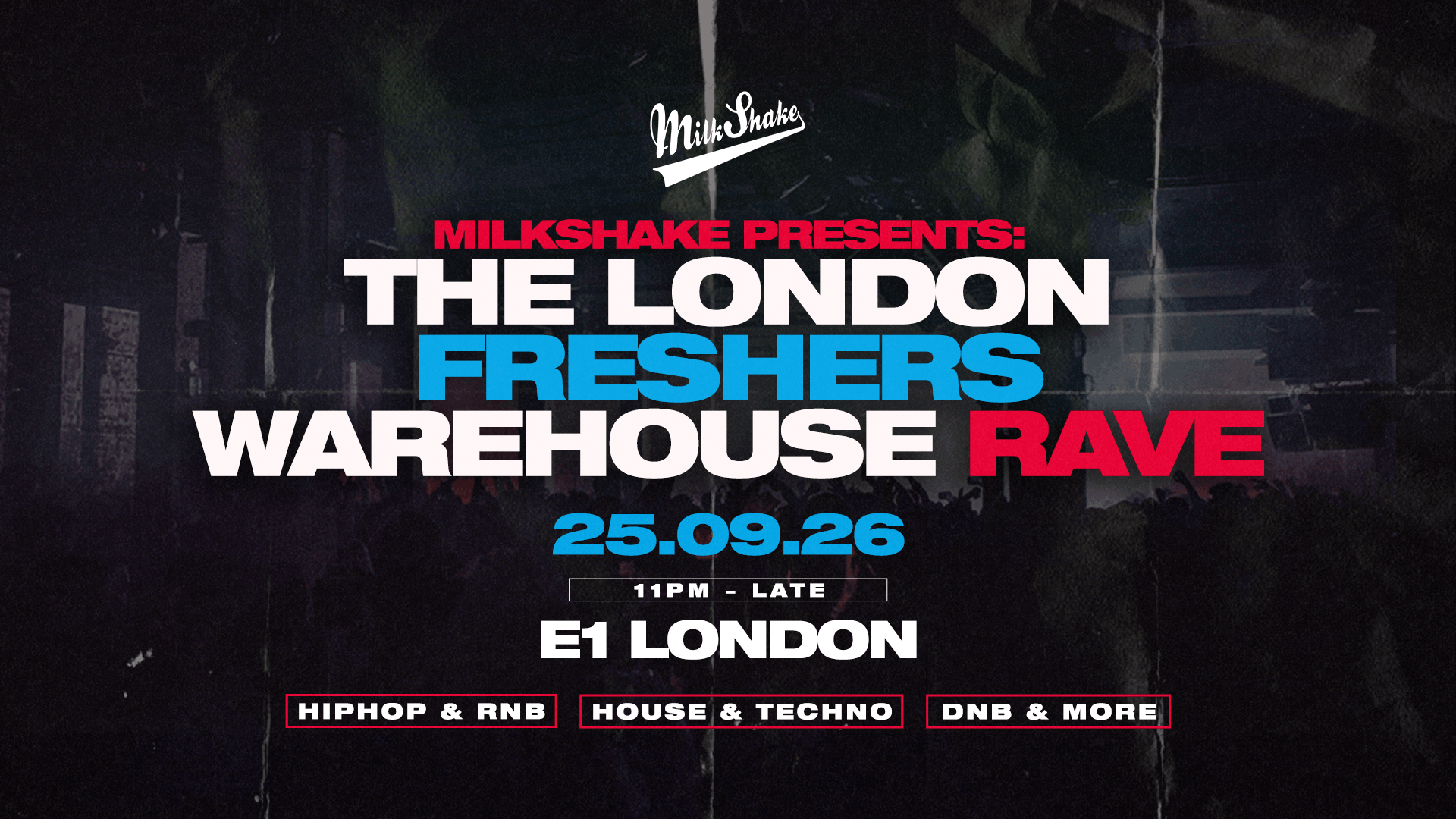 The Freshers Warehouse Rave – London Freshers 2026