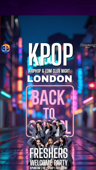 FREE LONDON Freshers KPop Club Night: Back To School Welcome Party | FREE EVENT (Free Tickets Required) | KPOP KHIPHOP EDM | 25/9/26