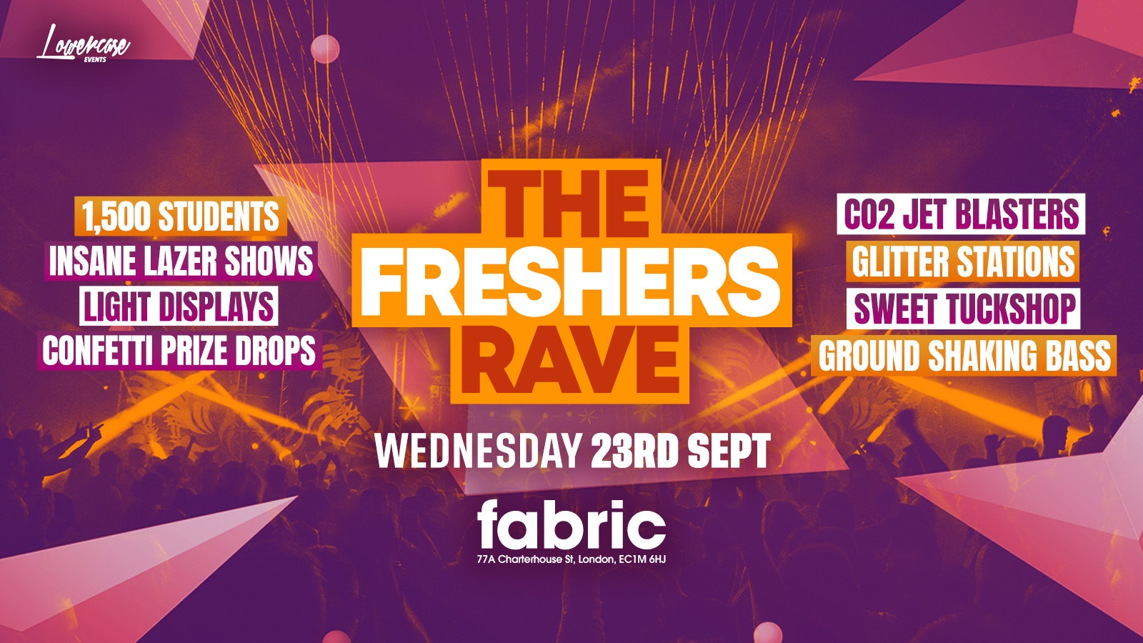 THE FRESHERS RAVE @ FABRIC! – LONDON FRESHERS WEEK 2026